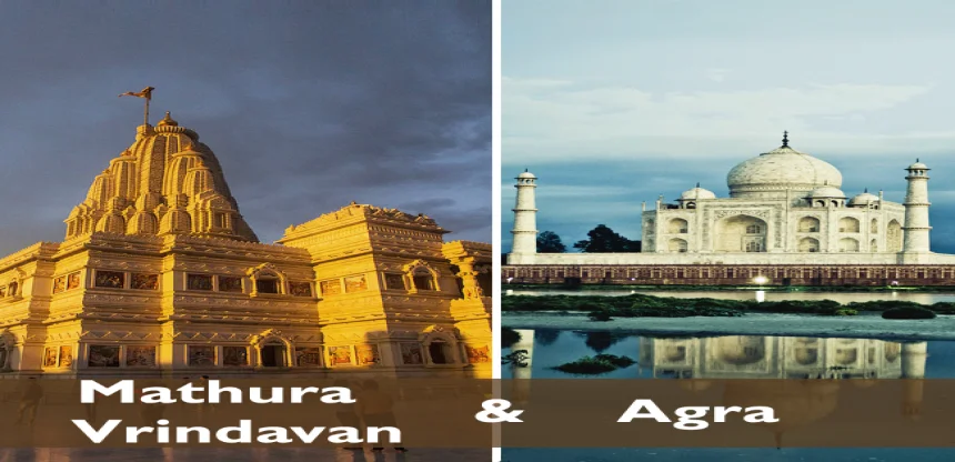 Mathura Vrindavan Agra Discovery